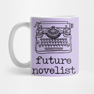 There's a writer in the family: Future Novelist + typewriter (black text) Mug